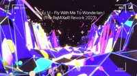 SMT英文MV-Rocky M - Fly With Me To Wonderland 2k23 (The ReMiXeR Rework)